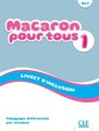 Macaron 1: Niveau A1.1 - Livret d'inclusion