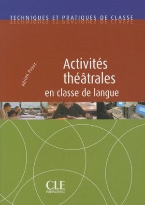 Activités théâtrales en classe de langue