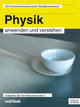 Physik anwenden und verstehen